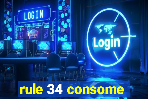 rule 34 consome